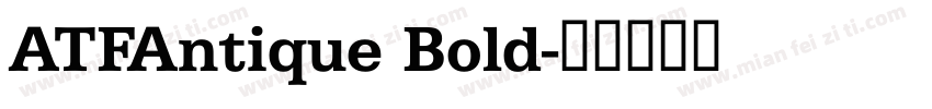 ATFAntique Bold字体转换